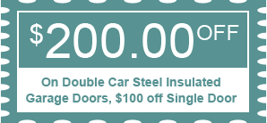 $200.00 OFF On Double Car Steel Insulated Garage Doors, $100 off Single Door